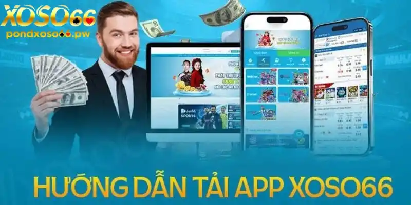 Hướng dẫn chi tiết cách thức tải app Xoso66 về cho điện thoại di động