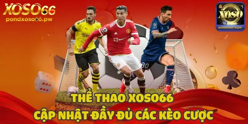 Chuyên mục thể thao cập nhật đầy đủ các kèo cược